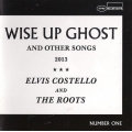  Elvis Costello And The Roots ‎– Wise Up Ghost